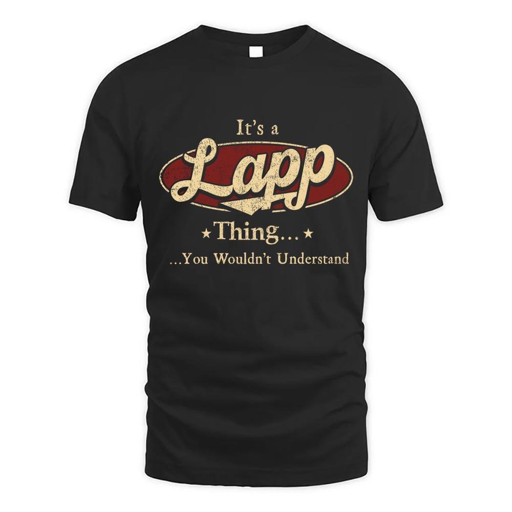 Its Lapp Thing You Wouldnt Understand D1 T Shirt